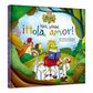 Hola amor! (Spanish Edition)